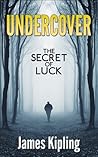 Undercover by James Kipling