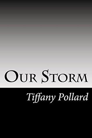 Our Storm (Kindle Edition)