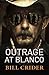 Outrage at Blanco: An Ellie Taine Thriller