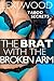The Brat with the Broken Arm: A Story of Forbidden Love (Taboo Secrets)