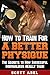 How to Train for a Better P...