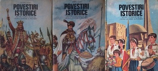Povestiri istorice. Pentru copii şi şcolari, şoimi ai patriei şi pionieri