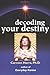 Decoding Your Destiny by Carmen Harra