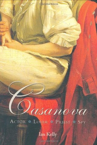 Casanova: Actor Lover Priest Spy (Hardcover)