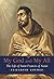 My God and My All: The Life of Saint Francis of Assisi