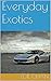Everyday Exotics by Zoe Chan
