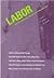 Labor: Studies in Working-C...