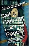 Self Help For Laz...