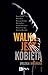 Walka jest kobietą