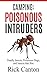 Camping: Poisonous Intruder...