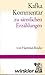 Kafka - Kommentar I zu sämtlichen Erzählungen