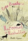 Evie Brooks is Marooned in Manhattan by Sheila  Agnew