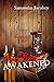 The Wicked Awakened (Unexpe...