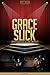 Grace Slick Unauthorized & Uncensored (All Ages Deluxe Edition with Videos)
