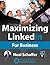 Maximizing LinkedIn for Business