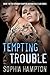 Tempting Trouble (Highway Reapers Motorcycle Club #1)