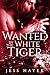 Wanted by the White Tiger