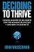 Deciding to Thrive: Lessons...