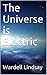 The Universe is Electric