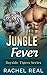 Jungle Fever (Bayside Tiger...