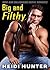Big and Filthy: BBW and Billionaire Erotic Romance