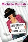 Confessions of a Serial Dater: A Funny Romance About Finding Love When the Timing's Wrong