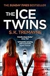The Ice Twins by S.K. Tremayne