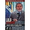 Lula Presidente: Televisão e politica na campanha eleitoral