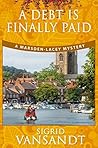 A Debt is Finally Paid (Marsden-Lacey Mystery #2)