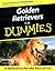 Golden Retrievers for Dummies by Nona Kilgore Bauer Golden Retrievers for Dummies by Nona Kilgore Bauer
