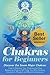 Chakras for Beginners by Alicia Stevens Chakras for Beginners by Alicia Stevens
