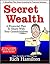 Secret Wealth: A Financial Plan To Share With Your Grandchildren