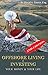 Offshore Living & Investment: Your Money & Your Life
