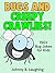 Funny Bug and Creepy Crawlies Jokes for Kids: 150+ Bug and Insect Jokes for Kids (Funny Jokes for Kids)