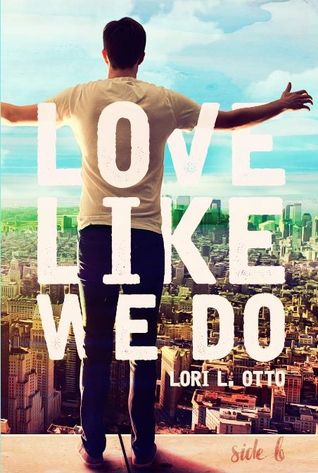 Love Like We Do - Side B (Love Like We Do #2)