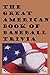 The Great American Book of Baseball Trivia (1,000 questions)