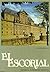 El Escorial: the monastery and the prince's and infant's little houses : tourist guide