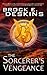 The Sorcerer's Vengeance by Brock E. Deskins