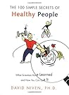 Book cover for 100 Simple Secrets of Healthy People: What Scientists Have Learned and How You Can Use it – An Evidence-Based Guide to Fitness and Longevity