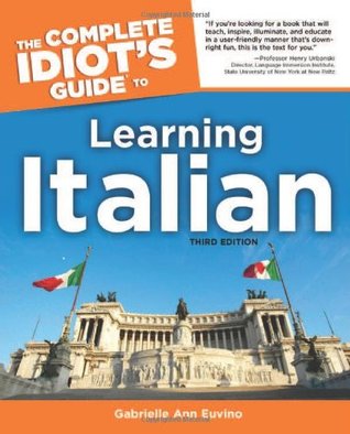 The Complete Idiot's Guide to Learning Italian (The Complete Idiot's Guide)