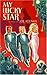My Lucky Star: A Novel