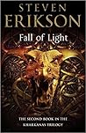 Book cover for Fall of Light (The Kharkanas Trilogy, #2)