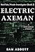 The Electric Axeman: A Mystery Short Story (Ned Fain Private Investigator Mystery Series - Crime Suspense Thriller Book 2)