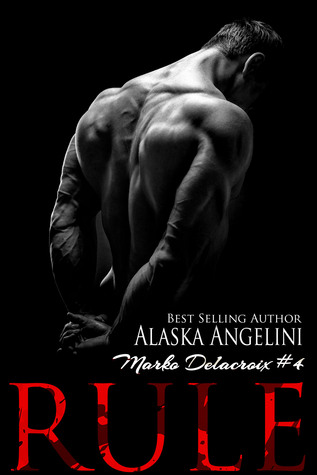 Rule (Marko Delacroix, #4)