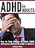 ADHD in Adults by Nathan J. Gifford ADHD in Adults by Nathan J. Gifford