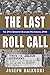 The Last Roll Call: The 29t...