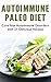 Autoimmune Paleo Diet: Cure...