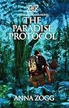 The Paradise Protocol by Anna Zogg The Paradise Protocol by Anna Zogg