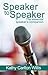 Speaker to Speaker: The essential speaker's companion