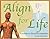 Align for Life: Journey to Structural Integration